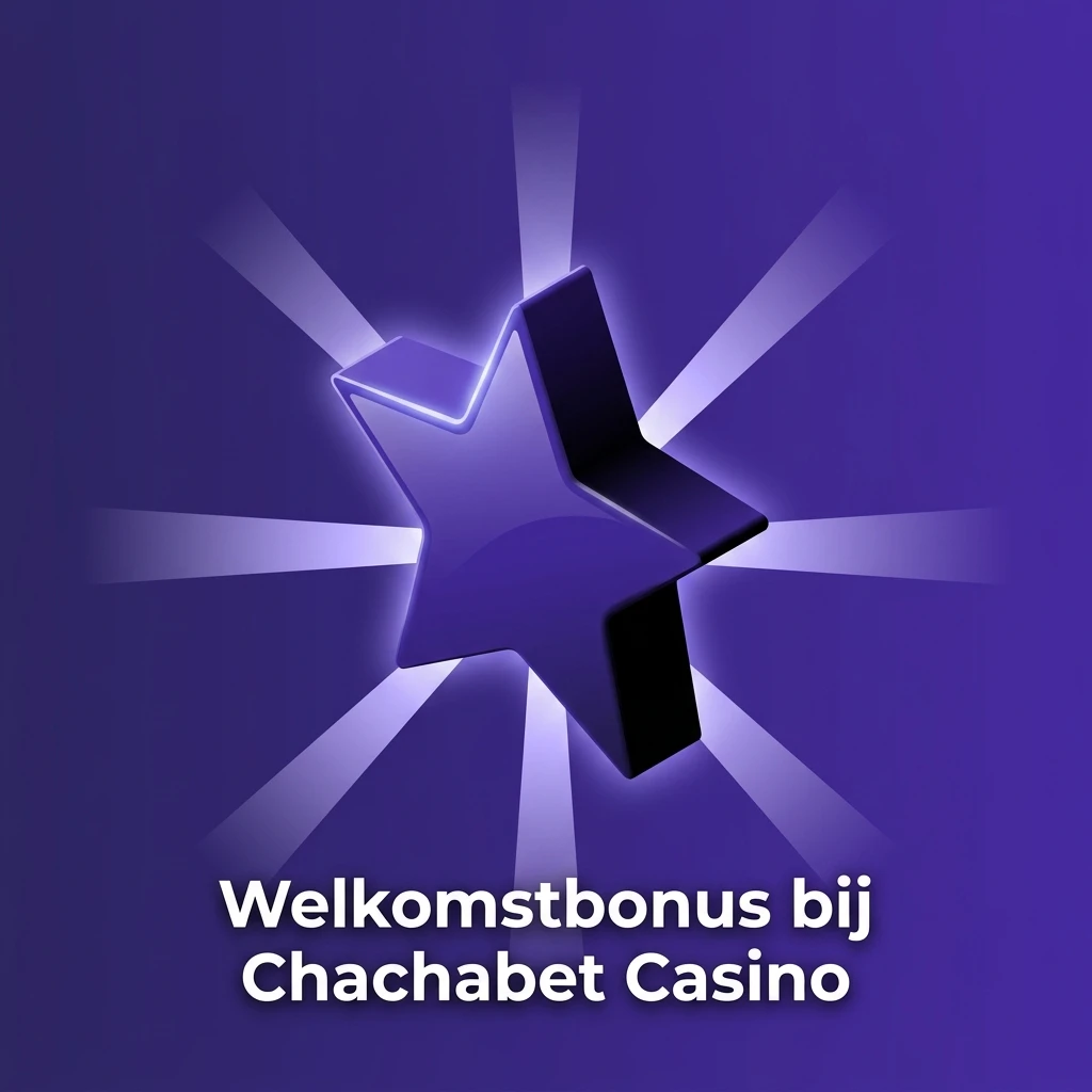 Chachabet Casino welkomstbonus tot €10.000 en 800 gratis spins voor nieuwe Nederlandse spelers