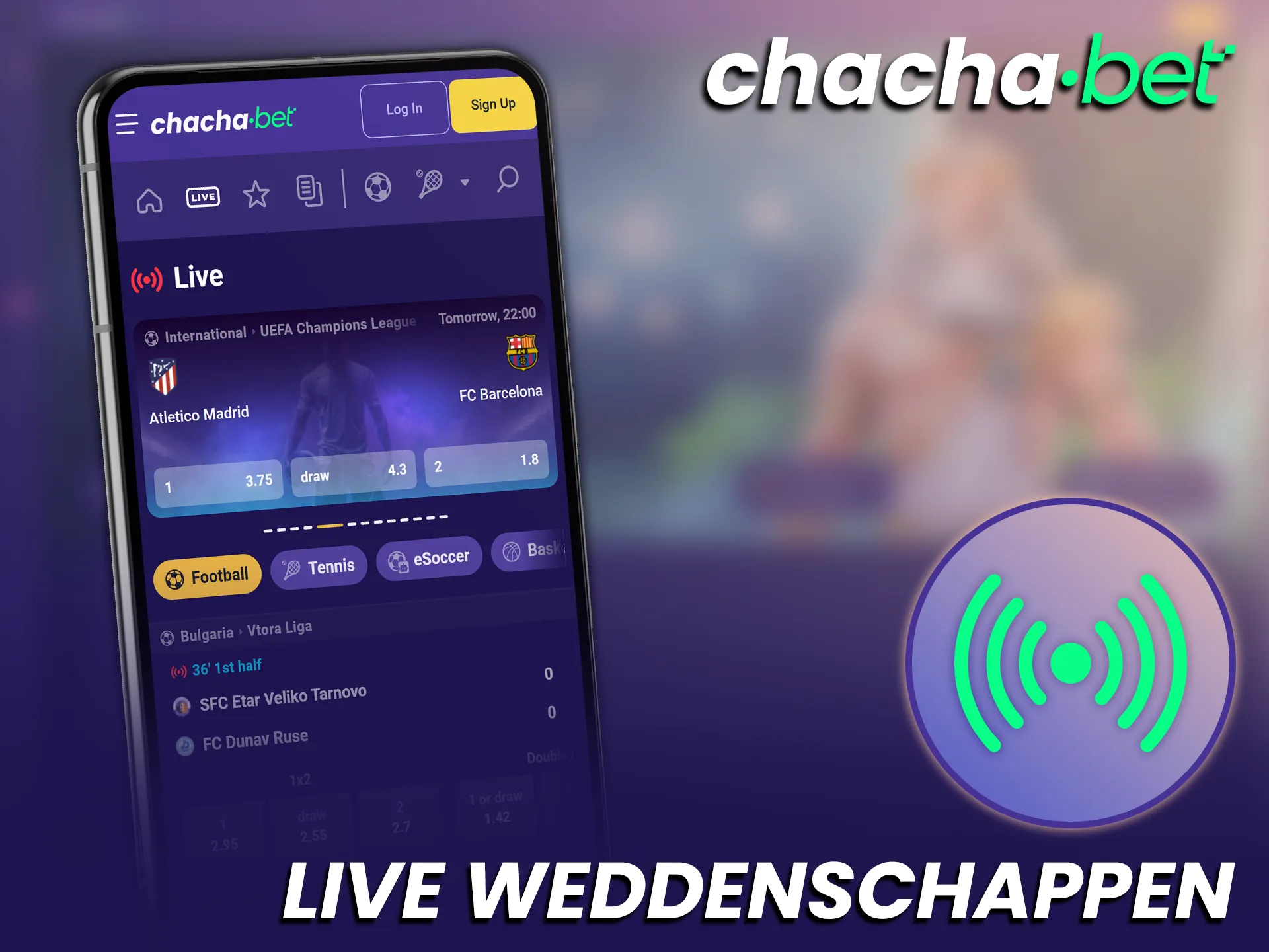 Gebruik de live functies in de Chachabet Android App voor spannende weddenschappen.