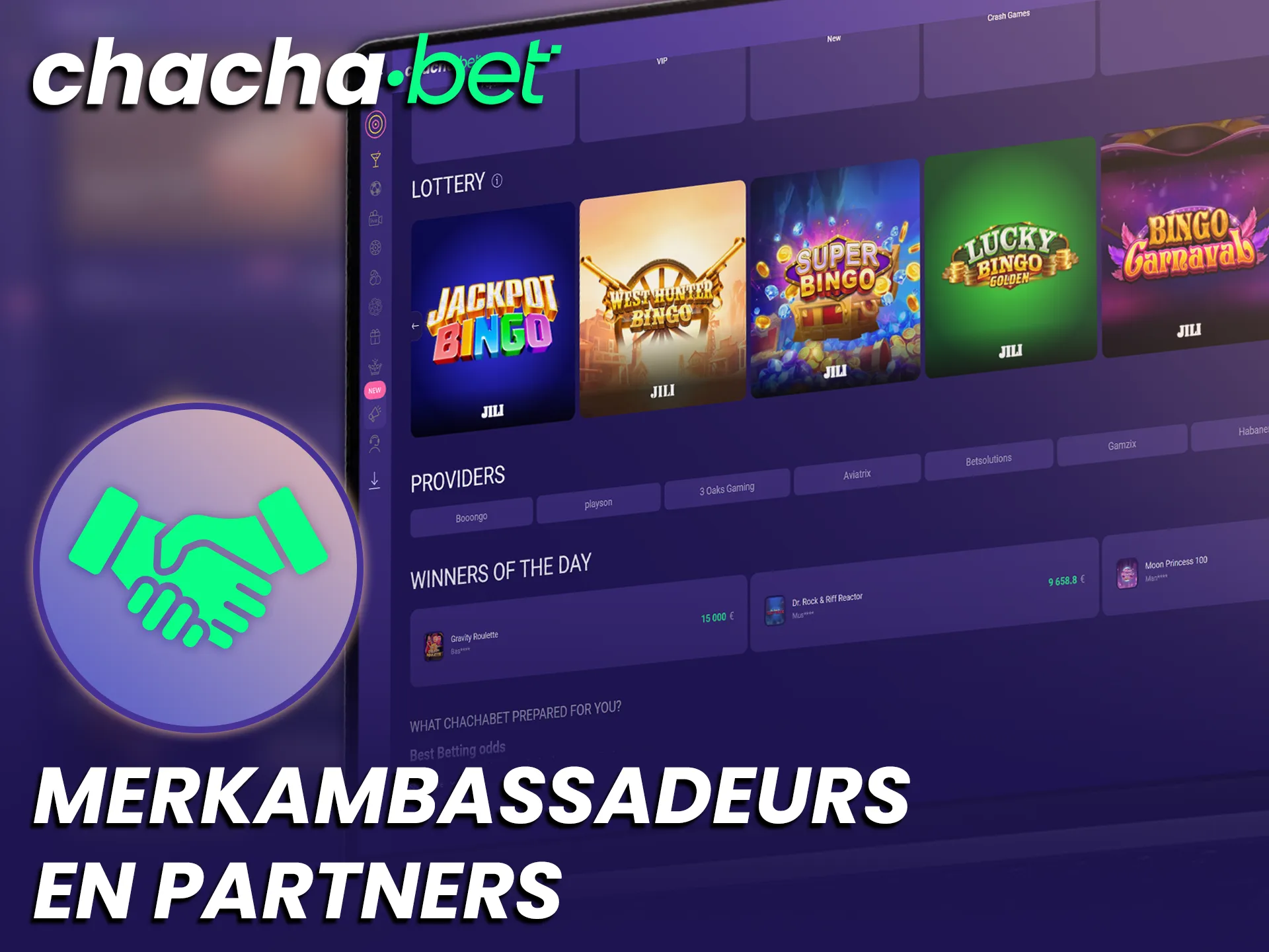 Leer meer over de merkambassadeurs en partners van Chachabet online.