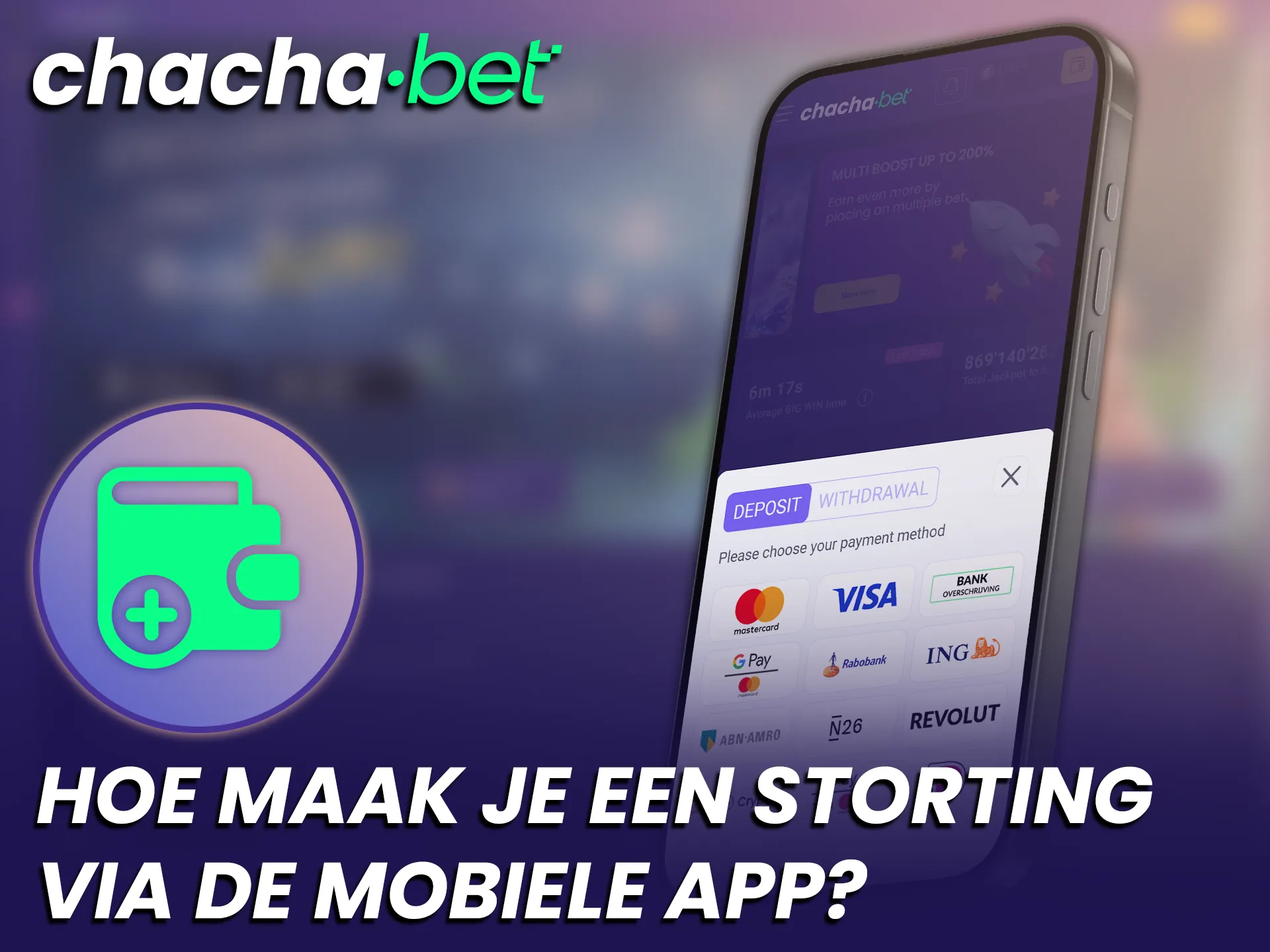 Gebruik diverse betaalmethoden voor een snelle storting in de Chachabet mobiel app.
