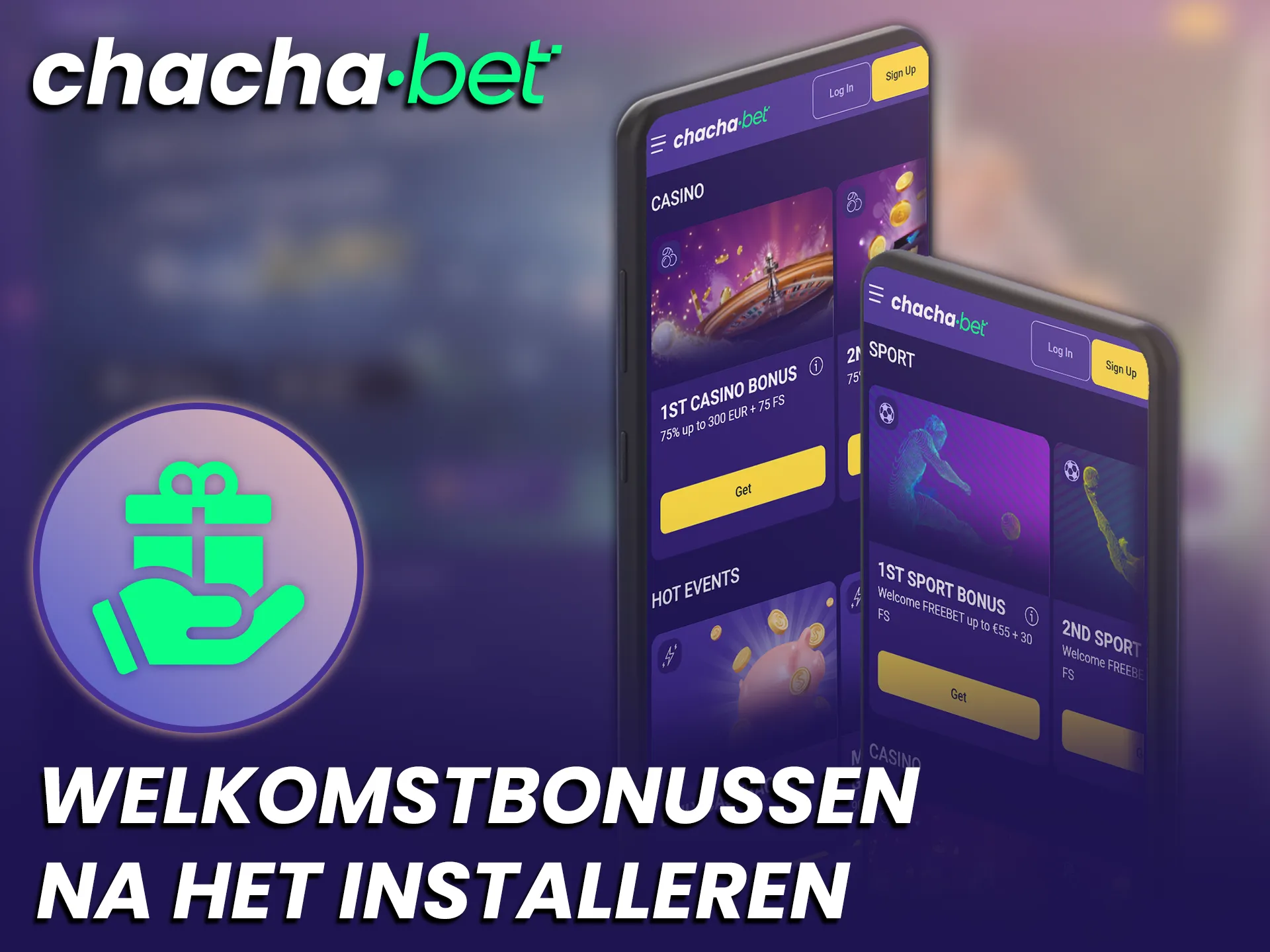 Claim een gulle welkomstbonus na installatie van de Chachabet mobiel app.