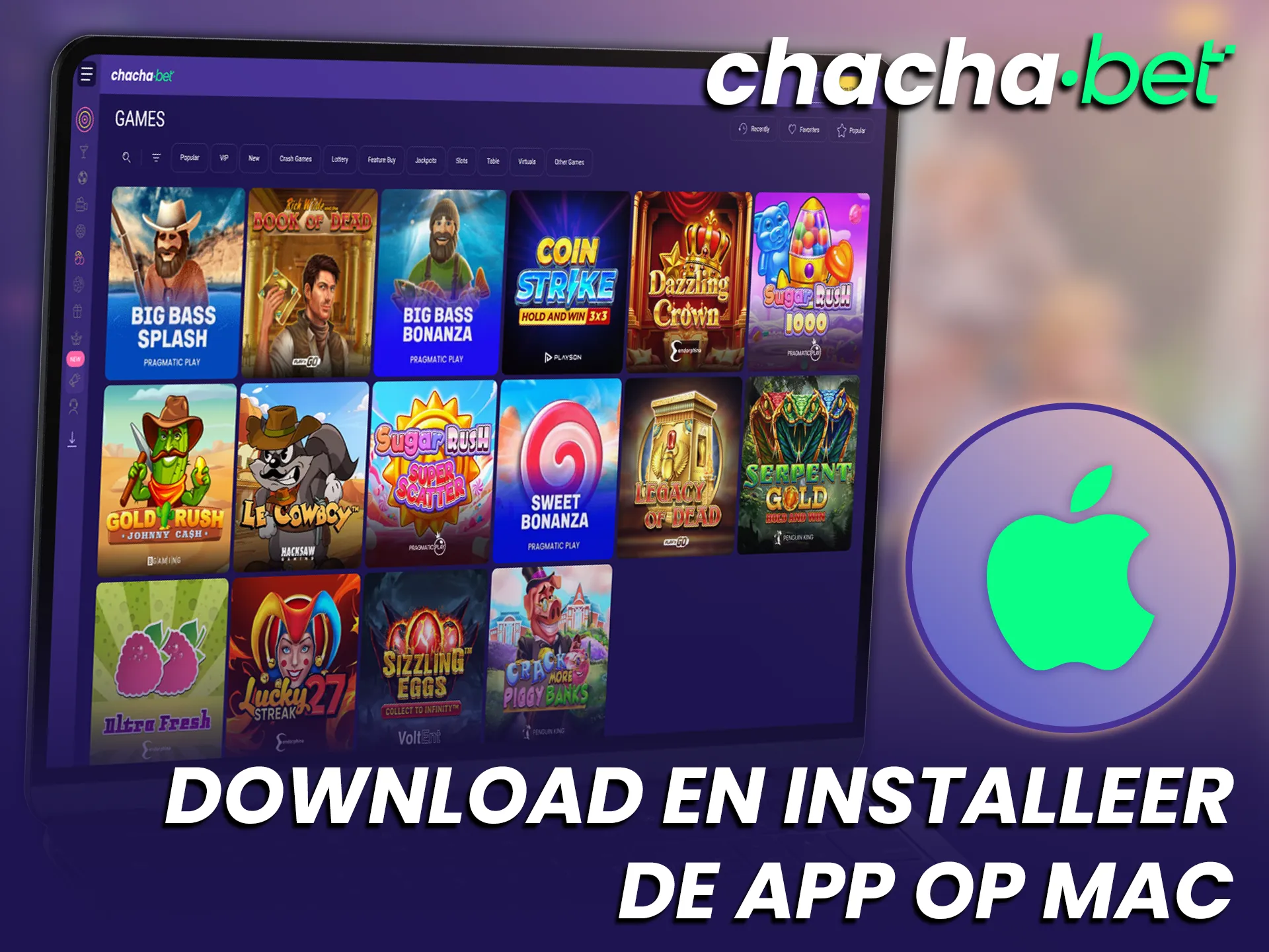 Download de Chachabet PC-Client voor Mac en begin direct met gokken.