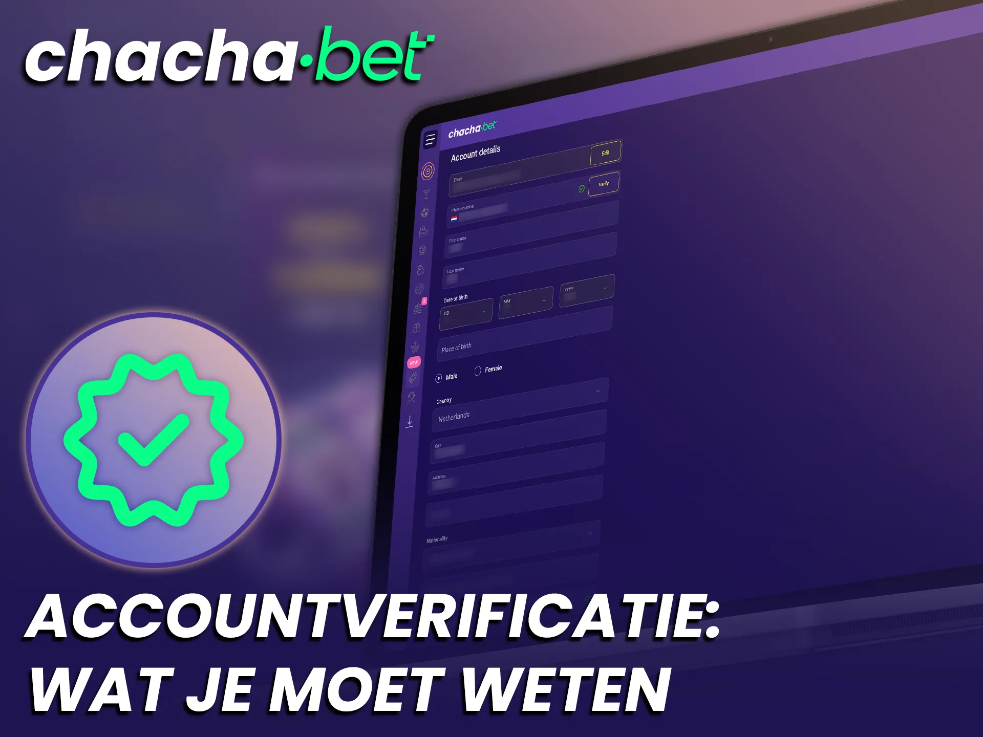 Start de verplichte accountverificatie na je Chachabet registratie voor veiligheid.