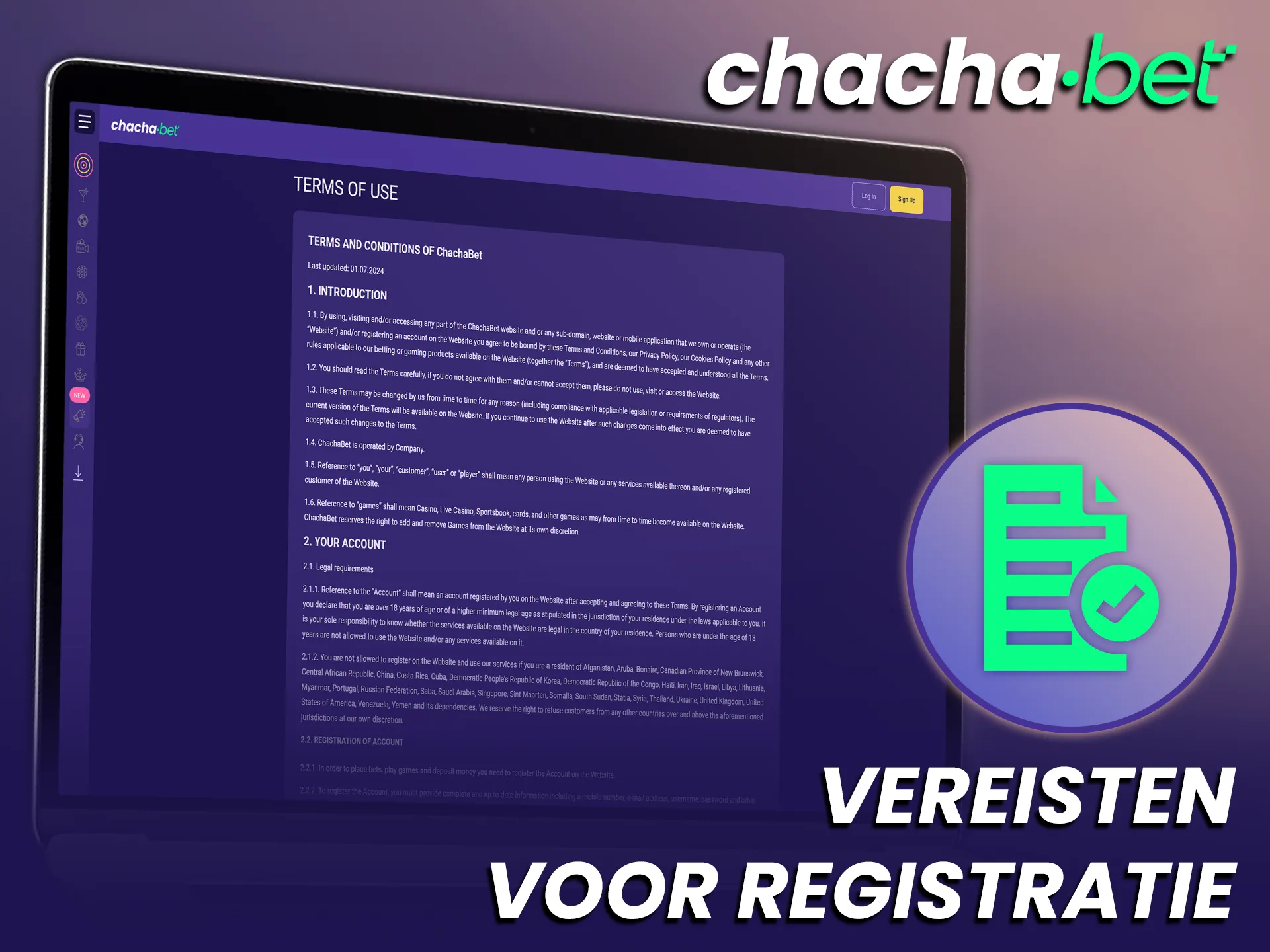 Bekijk alle noodzakelijke voorwaarden voor een succesvolle Chachabet registratie.